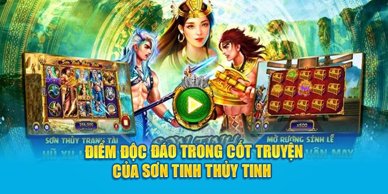 diem-doc-dao-trong-cot-truyen-cua-son-tinh-thuy-tinh